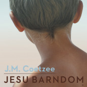 Jesu barndom av J.M. Coetzee (Nedlastbar lydbok)