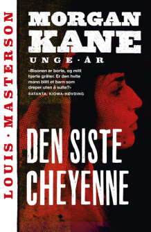 Den siste Cheyenne av Louis Masterson (Ebok)