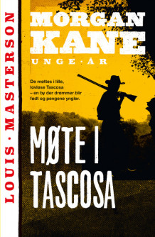 Møte i Tascosa av Louis Masterson (Ebok)