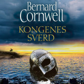 Kongenes sverd av Bernard Cornwell (Nedlastbar lydbok)