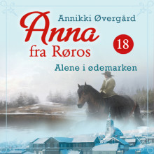 Alene i ødemarken av Annikki Øvergård (Nedlastbar lydbok)