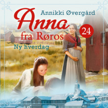 Ny hverdag av Annikki Øvergård (Nedlastbar lydbok)