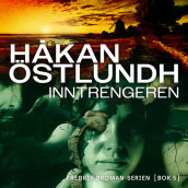 Inntrengeren av Håkan Östlundh (Nedlastbar lydbok)