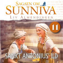 Sankt Antonius' ild av Liv Almendingen (Nedlastbar lydbok)
