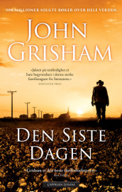 Den siste dagen av John Grisham (Heftet)