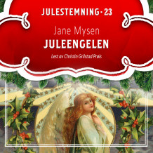 Juleengelen av Jane Mysen (Nedlastbar lydbok)