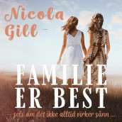 Familie er best av Nicola Gill (Nedlastbar lydbok)