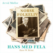 Hans med fela - Hans W. Brimi av Arvid Møller (Nedlastbar lydbok)