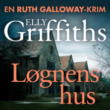 Løgnens hus av Elly Griffiths (Nedlastbar lydbok)