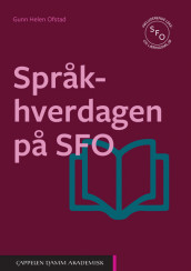 Språkhverdagen på SFO av Gunn Helen Ofstad (Ebok)