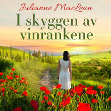 I skyggen av vinrankene av Julianne MacLean (Nedlastbar lydbok)