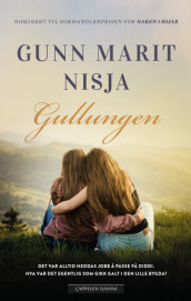 Gullungen av Gunn Marit Nisja (Ebok)