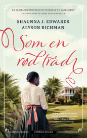 Som en rød tråd av Shaunna J. Edwards og Alyson Richman (Innbundet)