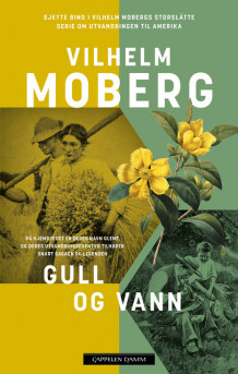 Gull og vann av Vilhelm Moberg (Heftet)