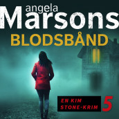 Blodsbånd av Angela Marsons (Nedlastbar lydbok)