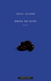 Dress og slips av Aksel Selmer (Innbundet)