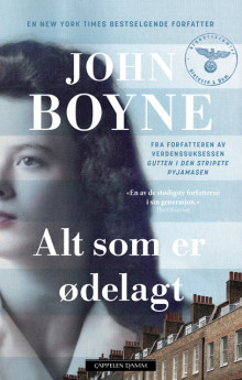 Alt som er ødelagt av John Boyne (Innbundet)