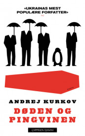 Døden og pingvinen av Andrej Kurkov (Ebok)