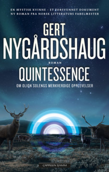 Quintessence av Gert Nygårdshaug (Ebok)