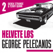 Helvete løs av George P. Pelecanos (Nedlastbar lydbok)