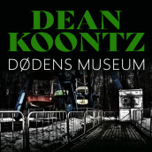 Dødens museum av Dean Koontz (Nedlastbar lydbok)