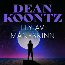 I ly av måneskinn av Dean Koontz (Nedlastbar lydbok)