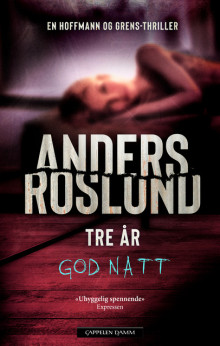 Tre år av Anders Roslund (Ebok)