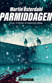 Parmiddagen av Martin Österdahl (Ebok)