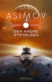 Den andre Stiftelsen av Isaac Asimov (Ebok)