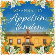 Appelsinlunden av Rosanna Ley (Nedlastbar lydbok)