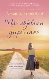 Når skjebnen griper inn av Amanda Brookfield (Ebok)