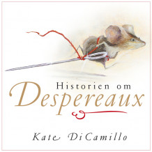 Historien om Despereaux av Kate DiCamillo (Nedlastbar lydbok)