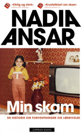 Min skam av Nadia Ansar (Innbundet)