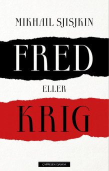 Fred eller krig av Mikhail Sjisjkin (Innbundet)