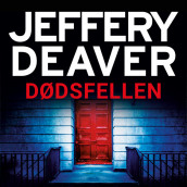 Dødsfellen av Jeffery Deaver (Nedlastbar lydbok)