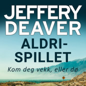 Aldrispillet av Jeffery Deaver (Nedlastbar lydbok)