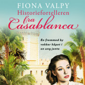 Historiefortelleren fra Casablanca av Fiona Valpy (Nedlastbar lydbok)