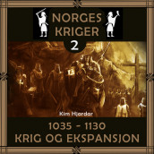 Norges kriger 2 - 1035 til 1130 av Kim Hjardar (Nedlastbar lydbok)