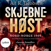 Skjebnehøst - Nord-Norge 1944 av Alf R. Jacobsen (Nedlastbar lydbok)