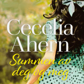 Summen av deg og meg av Cecelia Ahern (Nedlastbar lydbok)