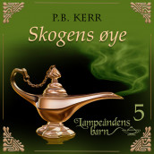 Skogens øye av P. B. Kerr (Nedlastbar lydbok)