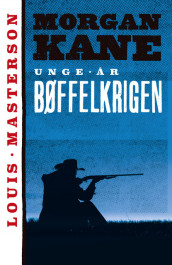 Bøffelkrigen av Louis Masterson (Heftet)