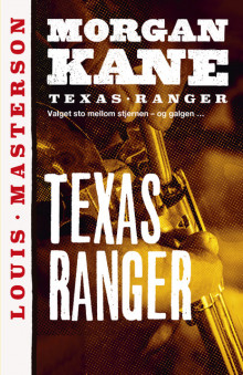 Texas Ranger av Louis Masterson (Heftet)