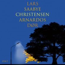 Arnardos dør av Lars Saabye Christensen (Nedlastbar lydbok)