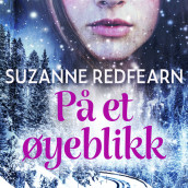 På et øyeblikk av Suzanne Redfearn (Nedlastbar lydbok)