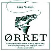 Ørret - en beretning om hvordan kunstig befruktning, utenlandske gener og naiv driftighet skapte Norges nasjonalfisk av Lars Nilssen (Nedlastbar lydbok)