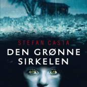 Den grønne sirkelen av Stefan Casta (Nedlastbar lydbok)