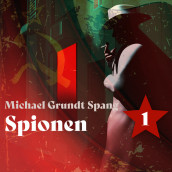 Spionen av Michael Grundt Spang (Nedlastbar lydbok)