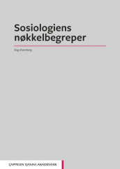 Sosiologiens nøkkelbegreper av Dag Østerberg (Ebok)