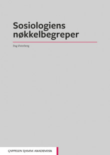 Sosiologiens nøkkelbegreper av Dag Østerberg (Ebok)